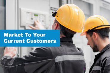 How to Market to Your Current Field Service Customers