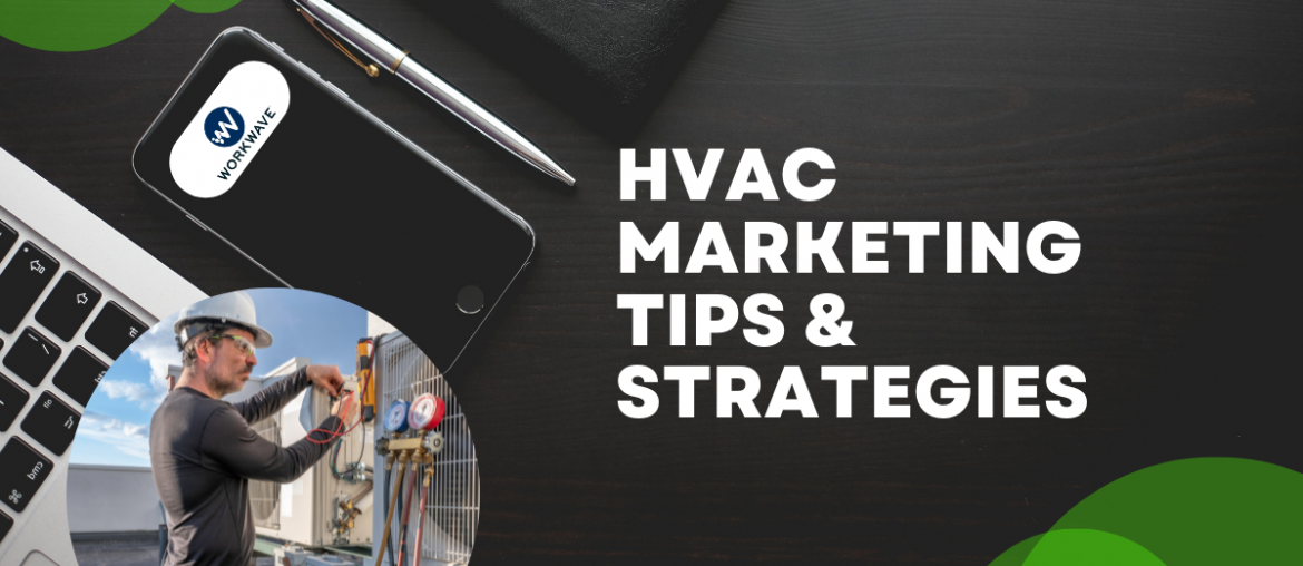 hvac marketing tips and strategies workwave
